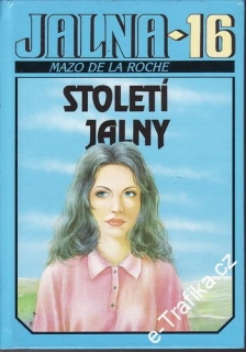 Jalna 16. Století Jalny / Mazo de la Roche, 1995