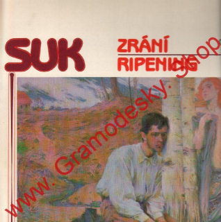 LP Josef Suk, Zrání, Ripening, 1985, 1110 3640 ZA, stereo