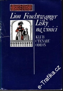 Lišky na vinici / Lion Feuchtwanger, 1973