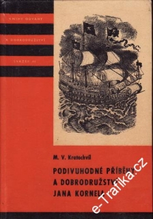 KOD sv. 044 Podivuhodné příběhy a dobrodružství Jana Kornela M.V.Kratochvíl 1974