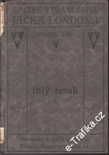 Sv. 56. Bílý Tesák II., Jack London, 1924