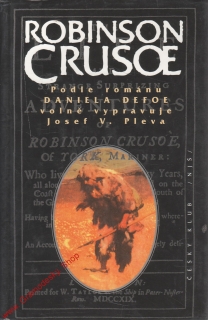 Robinson Crusoe / Daniel Defoe, ilustrace Zdeněk Burian, 1999