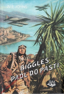 Biggles padl do pasti / W. E. Johns, 1994