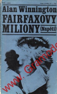 Fairfaxovy miliony / Alan Winnington, 1975