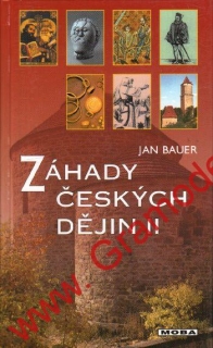 Záhady českých dějin II. díl / Jaqn Bauer, 2001