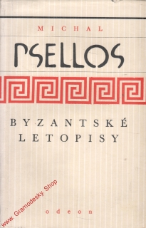 Byzantské letopisy / Michal Posellos, 1982