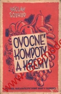 Ovocné kompoty a krémy / Václav Soukup, 1941