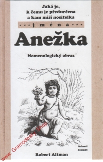 Anežka, nomenologický obraz / Robert Altman, 2003