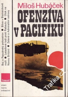 Ofenzíva v Pacifiku / Miloš Hubáček, 1987