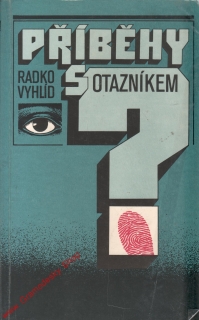 Příběhy s otazníkem / Radko Vyhlíd, 1988