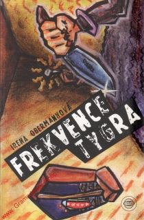 Frekvence tygra / Irena Obermannová, 1996