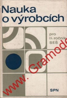 Nauka o výrobcích pro II. ročník SEŠ / Dušan Drienský, 1986