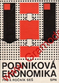 Podniková ekonomika pro II. ročník SEŠ / Jaroslav Pospíšil, 1986