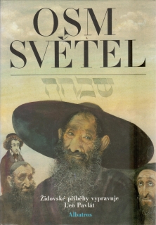 Osm světel, židovské příběhy vypravuje / Leo Pavlát, 1992