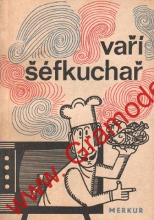 Vaří šéfkuchař, úplný soubor předpisů relací československé televize, 1970