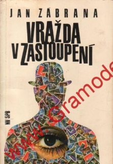 Vražda v zastoupení / Jan Zábrana, 1971