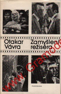 Zamyšlení režiséra / Otakar Vávra, 1982