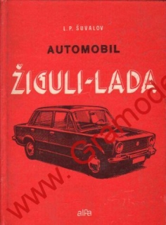 Automobil Žiguli, Lada / Lev Petrovič Šuvalov, 1975, slovensky