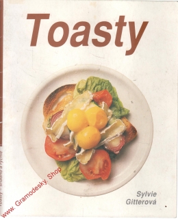 Toasty, recepty / Sylvie Gitterová, 1993