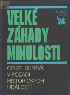 Velké záhady minulosti, Co se skrývá v pozadí historických událostí, 1995