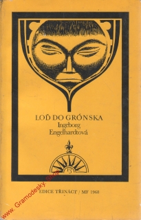 Loď do Gronska / Ingeborg Engelhardtová, 1968