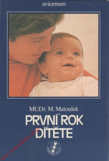 První rok dítěte / MUDr. Miroslav Matoušek, 1980