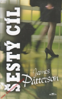 Šestý cíl / James Patterson, 2008