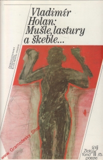 Mušle, lastury a škeble / Vladimír Holan, 1985