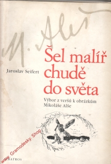 Šel malíř chudě do světa / Jaroslav Seifert, 1987