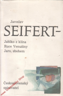 Jablko z klína, Ruce Venušiny, Jaro, sbohem / Jaroslav Seifert, 1990