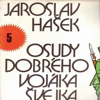 LP Osudy dobrého vojáka Švejka 5. / Jaroslav Hašek, 1978