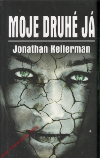 Moje druhé Já / Jonathan Kellerman, 2010