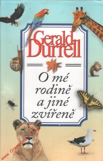 O mé rodině a jiné zvířeně / Gerald Durrell, 2002