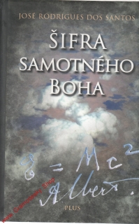 Šifra samotného boha / José Rodrigues Dos Santos, 2009