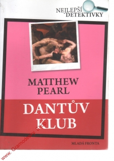 Dantův klub / Matthew Pearl, 2008