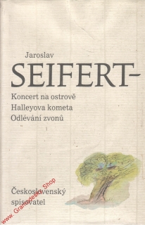 Koncert na ostrově, Halleyova kometa, Odlévání zvonů / Jaroslav Seifert, 1986