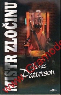 Mistr zločinu / James Patterson, 2005