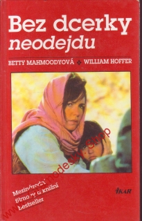 Bez dcerky neodejdu / Betty Mahmoodyová, William Hoffer, 1992