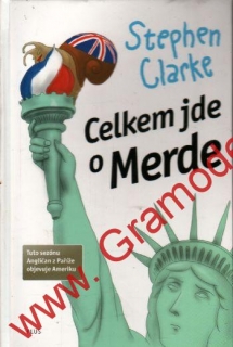Celkem jde o Merde / Stephen Clarke, 2009