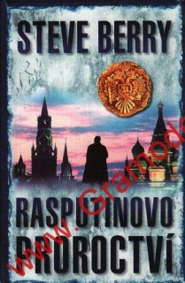 Rasputinovo proroctví / Steve Berry, 2009