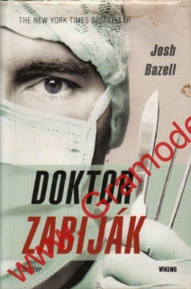 Doktor zabiják / Josh Bazell, 2009