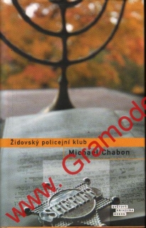 Židovský policejní klub / Michael Chabon, 2008