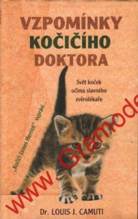 Vzpomínky kočičího doktora / Dr. Louis J. Camuti, 2000