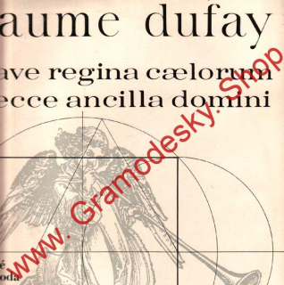 LP Guillaume Dufay, Missa Ave Regina Caelorum, pražští madrigalisté 1969