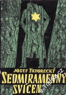 Sedmiramenný svícen / Josef Škvorecký, 1964