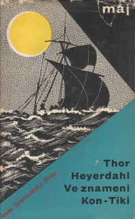 Ve znamení Kon Tiki / Thor Heyerdahl, 1964