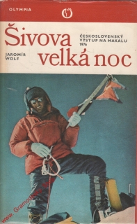 Šivova velká noc, československý výstup na Makalu / Jaromír Wolf, 1979