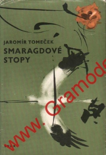 Smaragdové stopy / Jaromír Tomeček, 1966