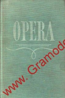 Opera, průvodce operní tvorbou / Anna Hostomská, 1959