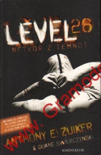 Level 26, Netvor z temnot / Anthony E. Zuiker, 2010